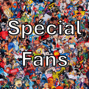 Spécial fans